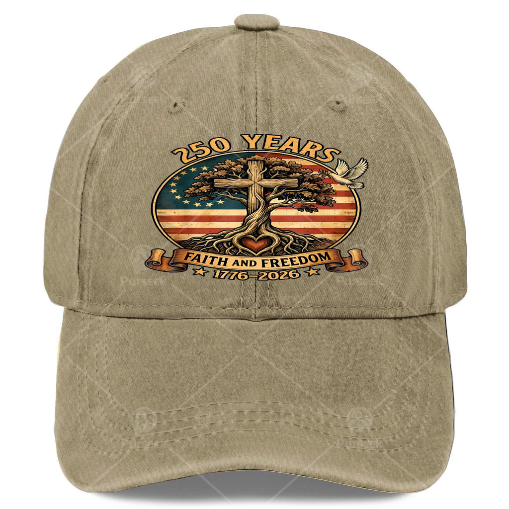 250 Years Faiths And Freedoms Christian US 250Th Anniversary Baseball Hat