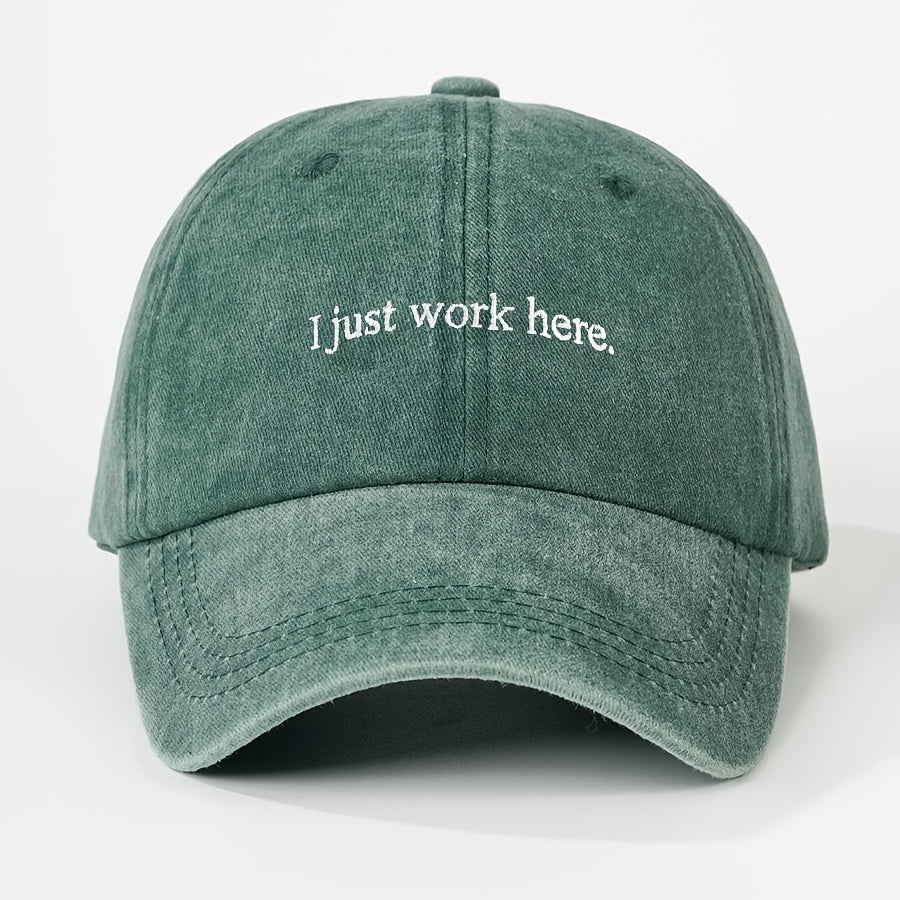 1 Embroidered I Just Work Here Washed Baseball Cap, Classic Casual Fashion Retro Style, Soft and Sweat-absorbent, Adjustable Size, Lightweight, Multifunctional Retro Dad Hat, Suitable for Outdoor Sports, Daily Wear, Parties, Vacations