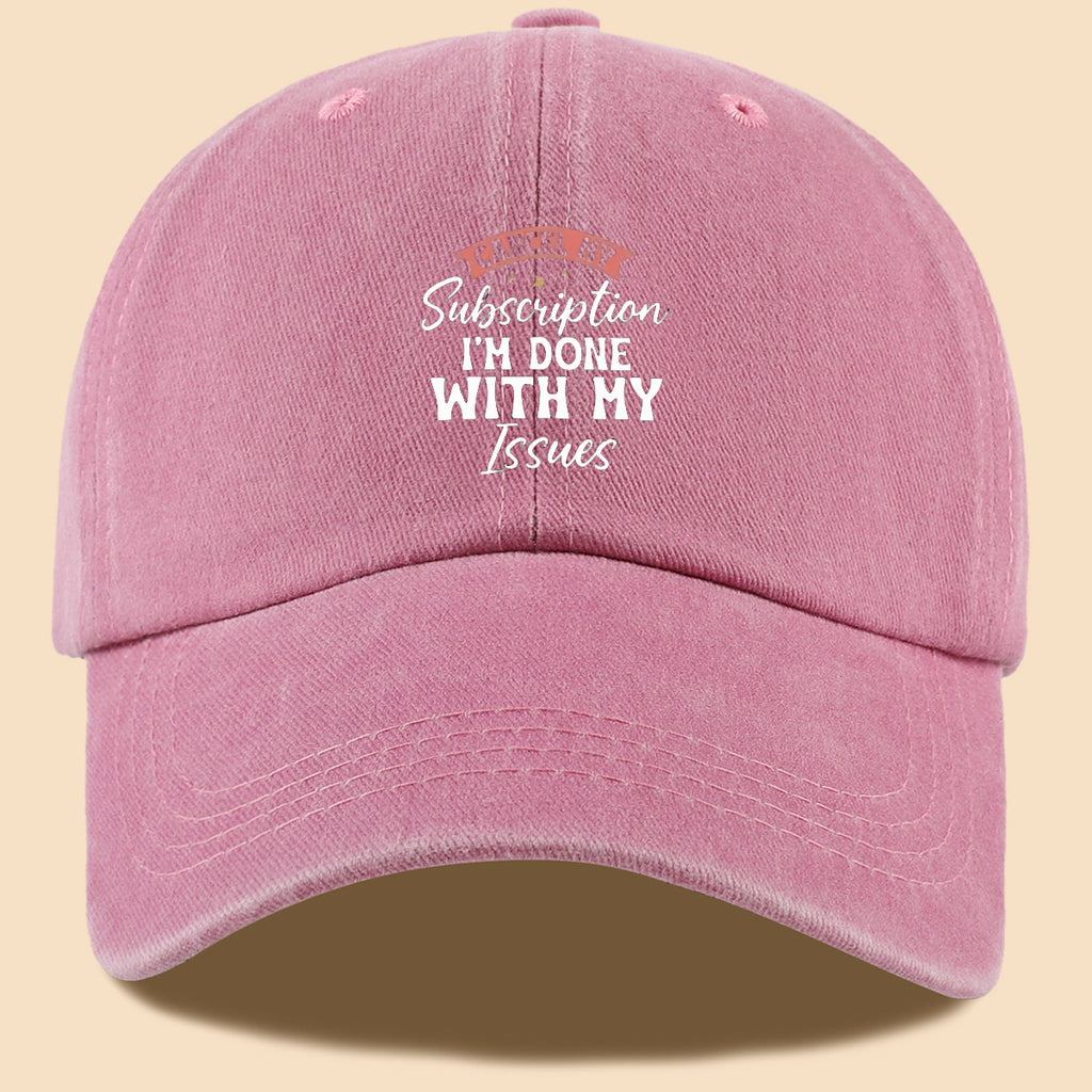 1pc "CANL MY Subscription I'M DONE with MY Issues" Text Print Baseball Cap,  Trendy Duckbill Hat, Fashionable Minimalist Design, Unisex Adjustable Sun Hat, Street Hip-Hop Style Versatile Cap, Essential for Outdoor Outings, Daily Leisure