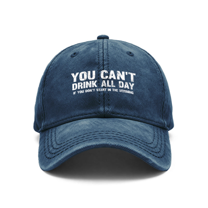 1pc Vintage Washed Baseball with Funny "You Can't Drink All Day If You Don't Start In The Morning" Slogan - Adjustable Unisex Hat Suitable for Outdoor, Casual Wear, Gifts for Men & Women, Year-Round for Parties, Picnics, Daily Use
