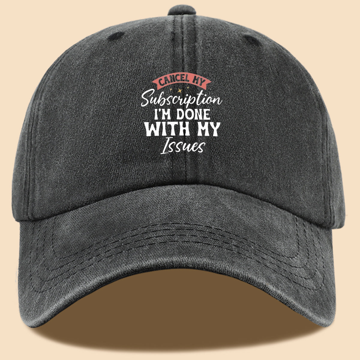 1pc "CANL MY Subscription I'M DONE with MY Issues" Text Print Baseball Cap,  Trendy Duckbill Hat, Fashionable Minimalist Design, Unisex Adjustable Sun Hat, Street Hip-Hop Style Versatile Cap, Essential for Outdoor Outings, Daily Leisure