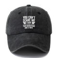 A Unisex, Stylish, and Versatile Printed "YOU CAN'T SCARE ME" Baseball Cap. This Classic Vintage-washed Outdoor Lightweight Curved-brim Hat Is Also Known as a Trucker Cap. Suitable for Casual Occasions Like Outdoor Vacations, Travel, and Camping