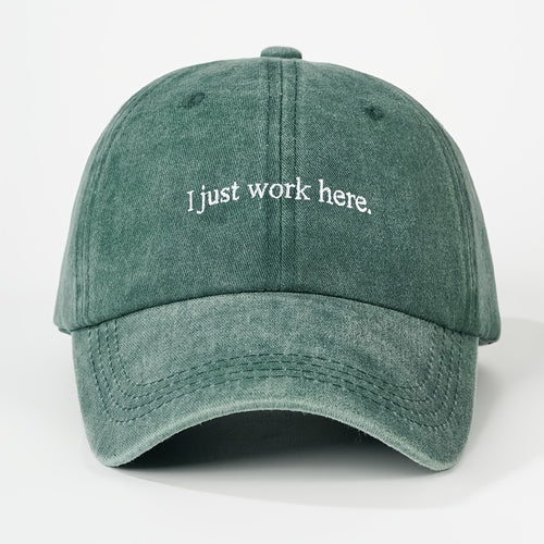 1 Embroidered I Just Work Here Washed Baseball Cap, Classic Casual Fashion Retro Style, Soft and Sweat-absorbent, Adjustable Size, Lightweight, Multifunctional Retro Dad Hat, Suitable for Outdoor Sports, Daily Wear, Parties, Vacations