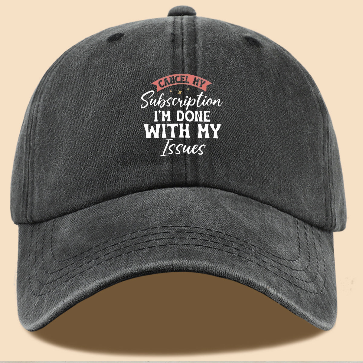 1pc "CANL MY Subscription I'M DONE with MY Issues" Text Print Baseball Cap,  Trendy Duckbill Hat, Fashionable Minimalist Design, Unisex Adjustable Sun Hat, Street Hip-Hop Style Versatile Cap, Essential for Outdoor Outings, Daily Leisure
