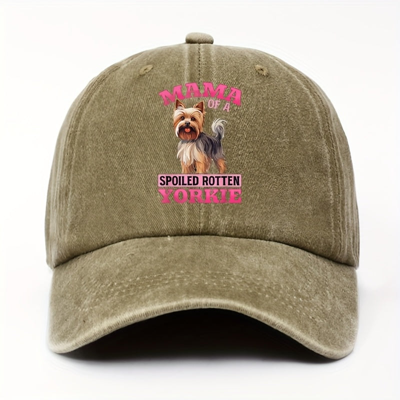 "Spoiled Yorkie" Print Baseball Cap, Cute Pet Design. Perfect Gift for Dog Lovers, Adjustable Size, Available in Multiple Colors