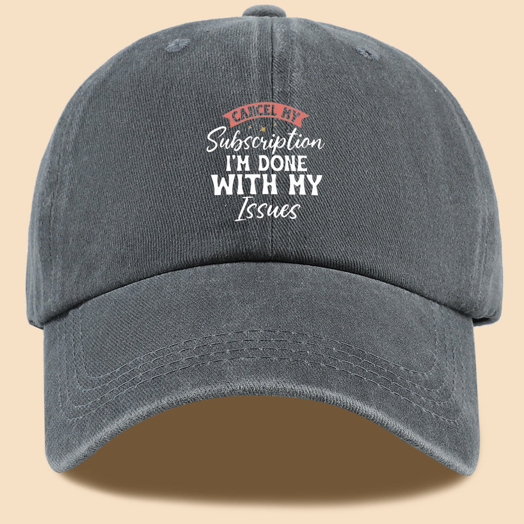 1pc "CANL MY Subscription I'M DONE with MY Issues" Text Print Baseball Cap,  Trendy Duckbill Hat, Fashionable Minimalist Design, Unisex Adjustable Sun Hat, Street Hip-Hop Style Versatile Cap, Essential for Outdoor Outings, Daily Leisure