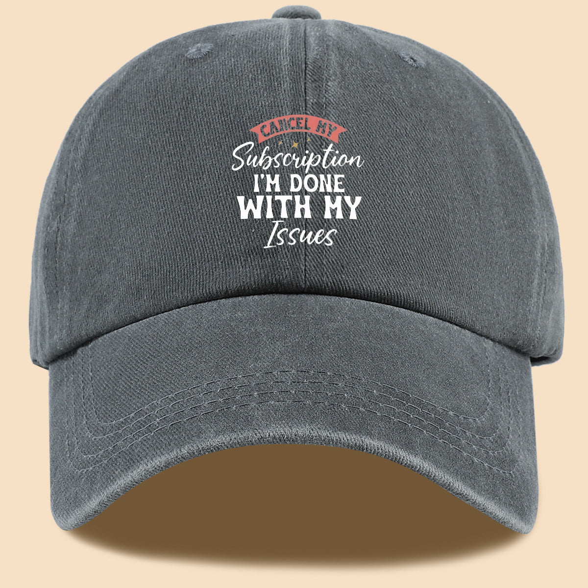 1pc "CANL MY Subscription I'M DONE with MY Issues" Text Print Baseball Cap,  Trendy Duckbill Hat, Fashionable Minimalist Design, Unisex Adjustable Sun Hat, Street Hip-Hop Style Versatile Cap, Essential for Outdoor Outings, Daily Leisure