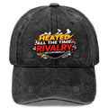 Funny Heated All The Time Rivalry Occasionally Quote Baseball Hat Unisex