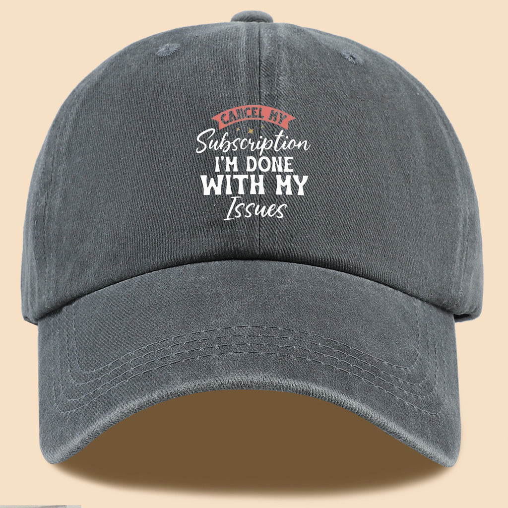 1pc "CANL MY Subscription I'M DONE with MY Issues" Text Print Baseball Cap,  Trendy Duckbill Hat, Fashionable Minimalist Design, Unisex Adjustable Sun Hat, Street Hip-Hop Style Versatile Cap, Essential for Outdoor Outings, Daily Leisure