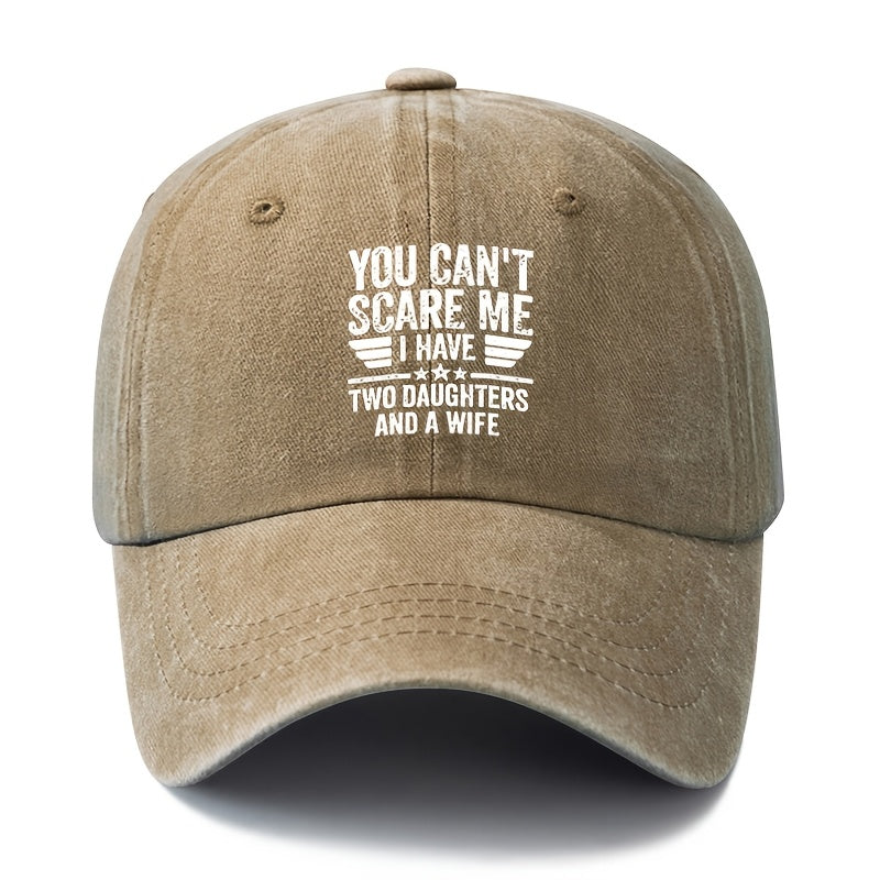 A Unisex, Stylish, and Versatile Printed "YOU CAN'T SCARE ME" Baseball Cap. This Classic Vintage-washed Outdoor Lightweight Curved-brim Hat Is Also Known as a Trucker Cap. Suitable for Casual Occasions Like Outdoor Vacations, Travel, and Camping
