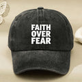 Faith Over Fear Motivational Quote Baseball Cap for Men Women Vintage Casual Street Style Hat Anniversary Gift