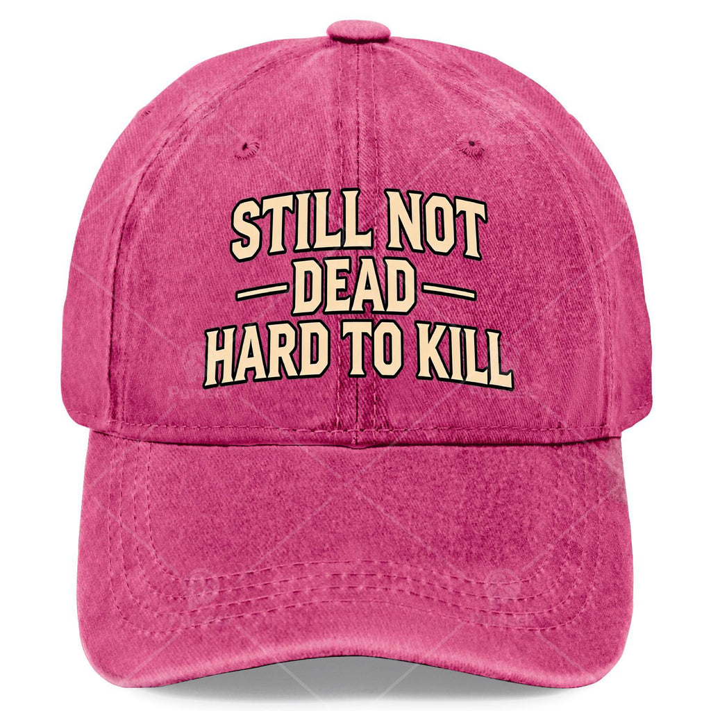 Still Not Dead Baseball Hat Unisex Fashion Washed Distressed Cap