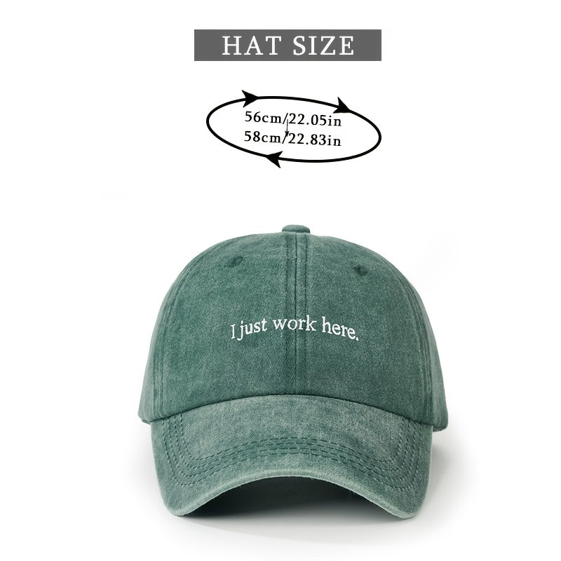 1 Embroidered I Just Work Here Washed Baseball Cap, Classic Casual Fashion Retro Style, Soft and Sweat-absorbent, Adjustable Size, Lightweight, Multifunctional Retro Dad Hat, Suitable for Outdoor Sports, Daily Wear, Parties, Vacations