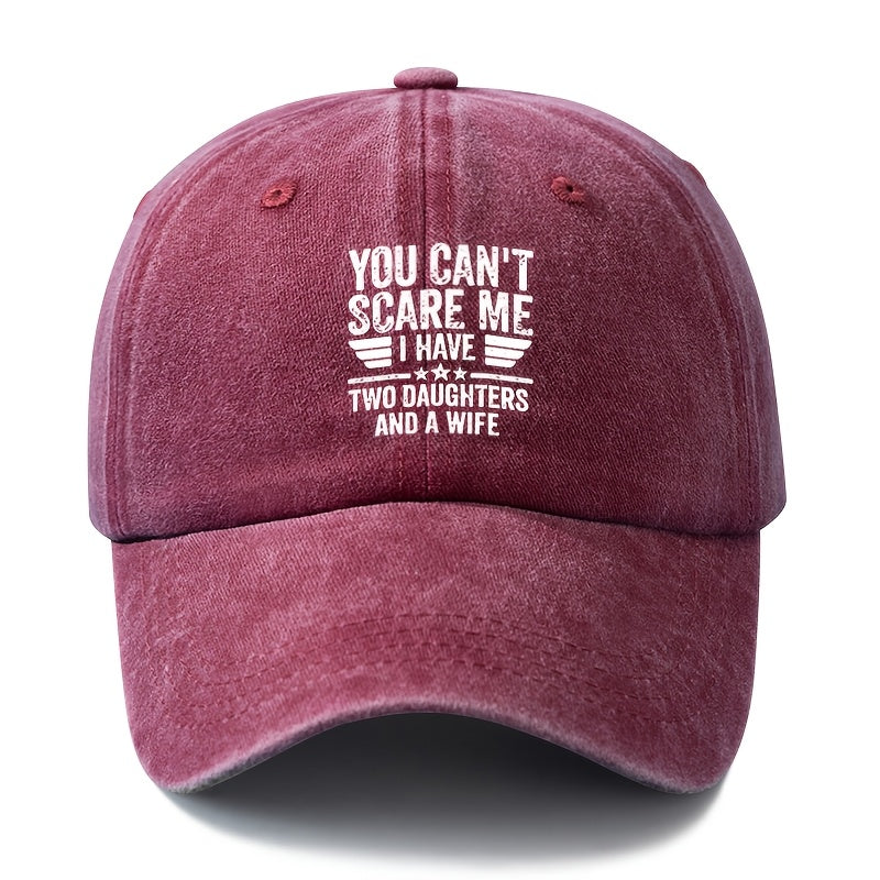 A Unisex, Stylish, and Versatile Printed "YOU CAN'T SCARE ME" Baseball Cap. This Classic Vintage-washed Outdoor Lightweight Curved-brim Hat Is Also Known as a Trucker Cap. Suitable for Casual Occasions Like Outdoor Vacations, Travel, and Camping